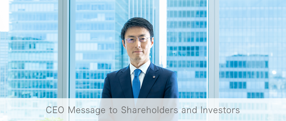 CEO Message to Shareholders and Investors